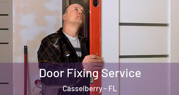  Door Fixing Service Casselberry - FL