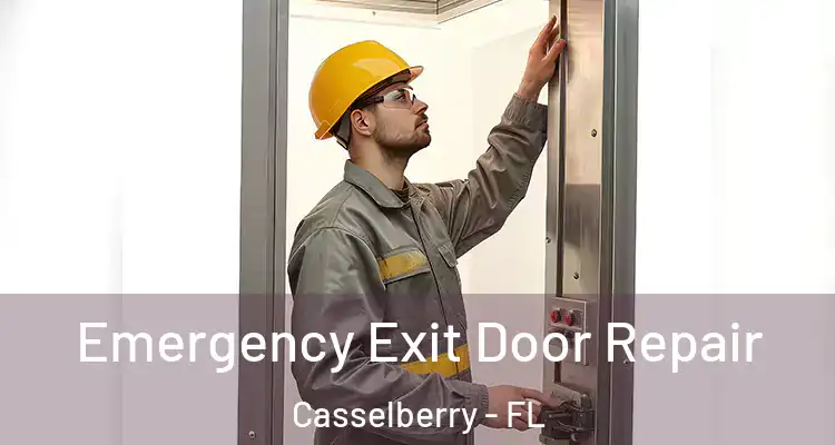  Emergency Exit Door Repair Casselberry - FL