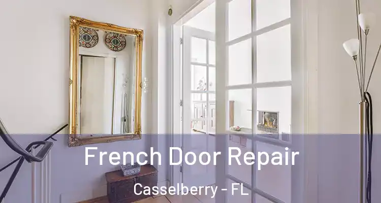  French Door Repair Casselberry - FL