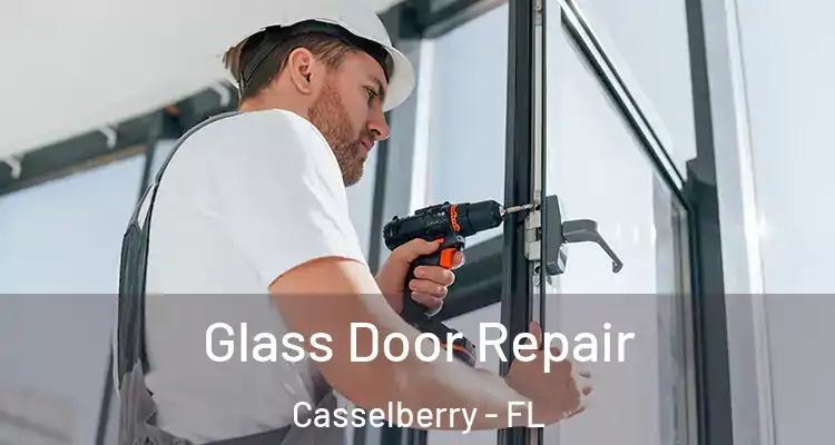  Glass Door Repair Casselberry - FL