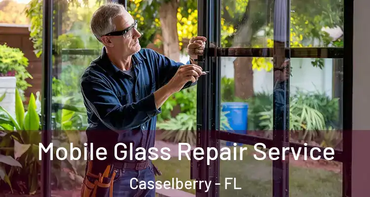  Mobile Glass Repair Service Casselberry - FL