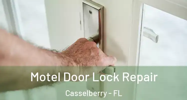  Motel Door Lock Repair Casselberry - FL