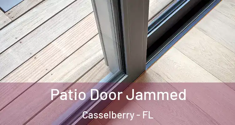  Patio Door Jammed Casselberry - FL
