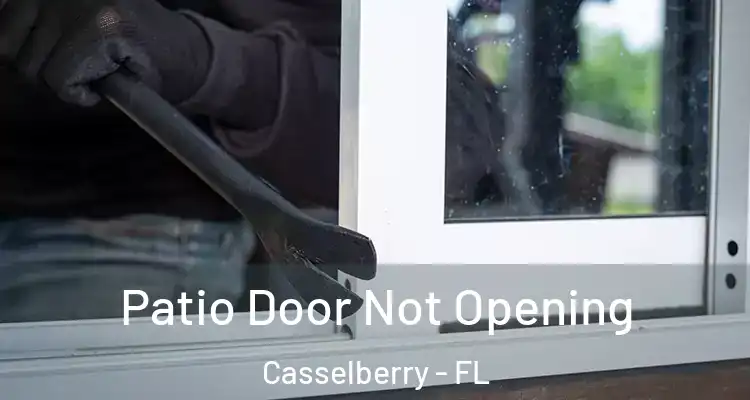  Patio Door Not Opening Casselberry - FL
