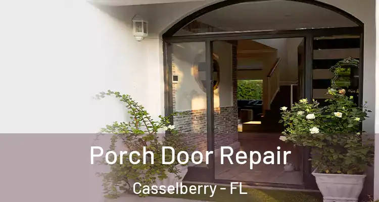  Porch Door Repair Casselberry - FL