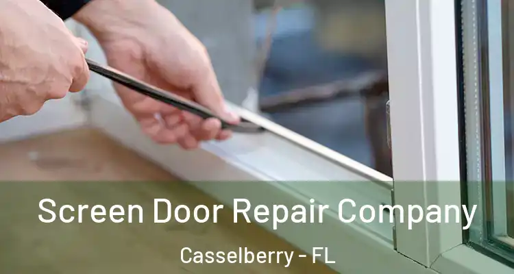  Screen Door Repair Company Casselberry - FL