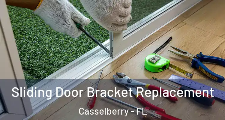  Sliding Door Bracket Replacement Casselberry - FL