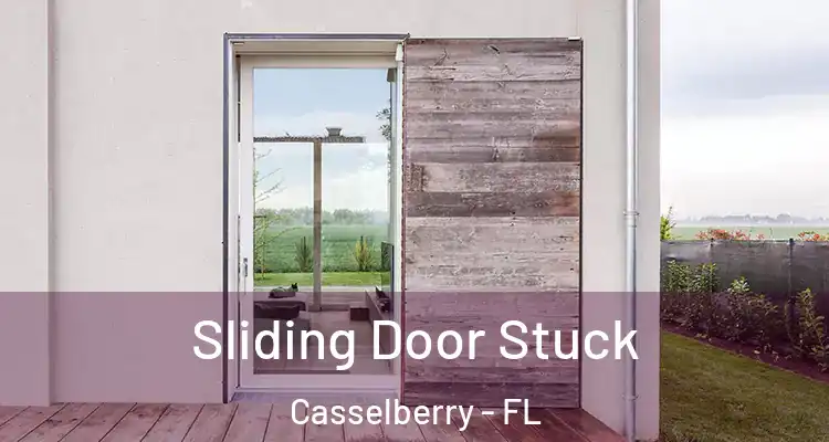  Sliding Door Stuck Casselberry - FL